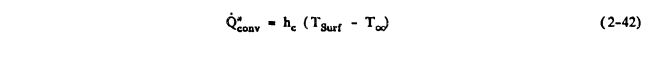 Equation 2-42. Q"Conv = hc (Tsurf - T∞)