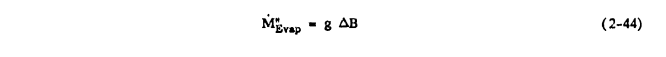Equation 2-44. M"Evap = g ΔB