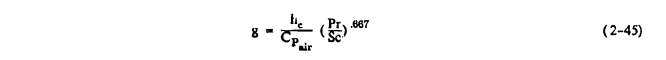 Equation 2-45. g = hc / CpAir (Pr/Sc)^0.667