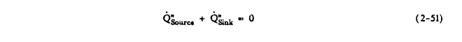 Equation 2-51. Q"Source + Q"Sink = 0