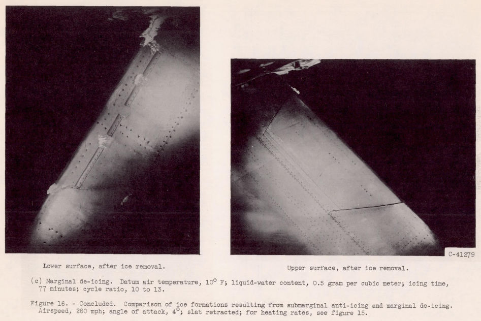 Figure 16c. Comparison of ice formations resulting from submarginal anti-icing and marginal de-icing.
260 mph; angle of attack, 4°; slat retracted; for heating rates, see figure 15.