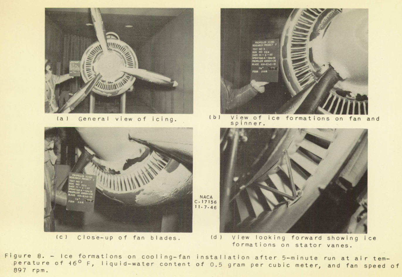 Figure 8. Ice formations on the cooling-fan installation after 
5-minute run at air temperature of 16 F, liquid-water content of 0.5 gram per cubic meter, 
and fan speed of 897 rpm.