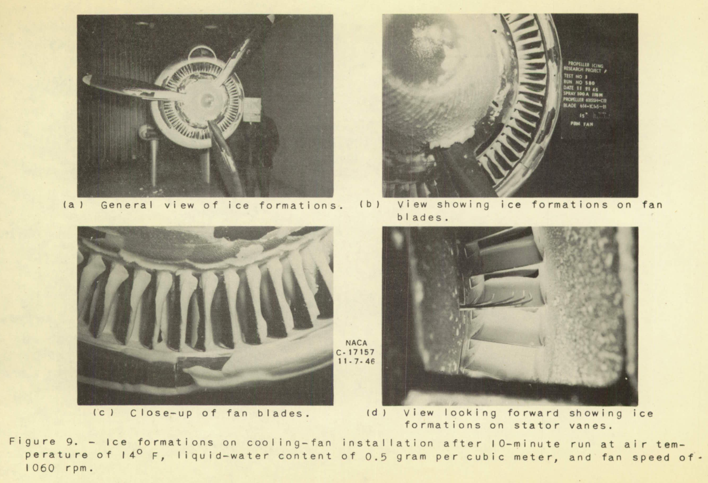 Figure 9. Ice formations on the cooling-fan installation after 
10-minute run at air temperature of 14 F, liquid-water content of 0.5 gram per cubic meter, 
and fan speed of 1060 rpm.